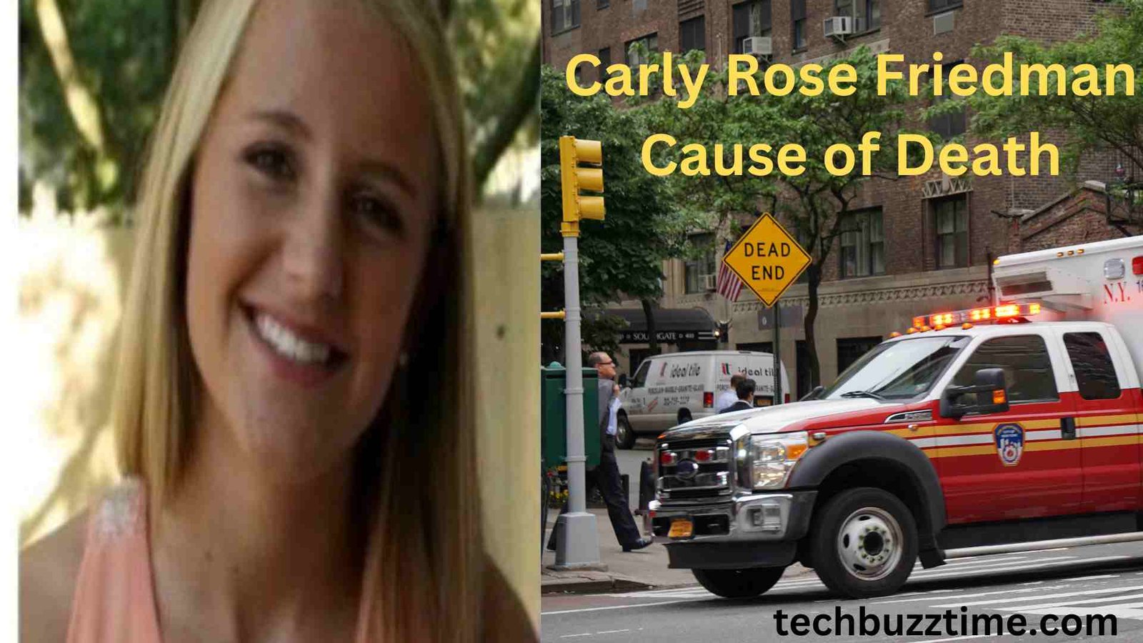 Carly Rose Friedman Cause of Death: A Lasting Impact